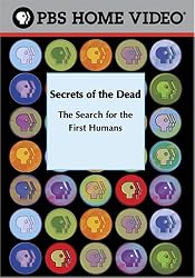 Secrets of the Dead: The Search for the First Humans