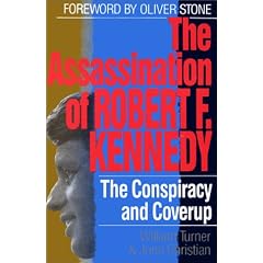 The Assassination of Robert F. Kennedy: The Conspiracy and Coverup