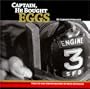Captain, He Bought Eggs: Stories From a Firefighter