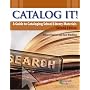 Catalog It!: A Guide to Cataloging School Library Materials (2nd Edition)