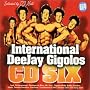 International DeeJay Gigolos, Vol. 6