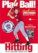 Play Ball!: Basic Hitting
