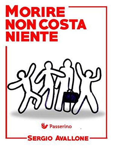 Morire non costa niente (Italian Edition)