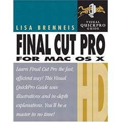 Final Cut Pro HD for MAC OS X (Visual QuickProject Guides)