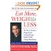 Eat More, Weigh Less: Dr. Dean Ornish's Program for Losing Weight Safely While Eating Abundantly