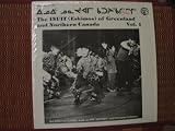 The Inuit (Eskimos) of Greenland and Nothern Canada - Vol 1 - LP
