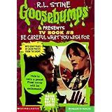 BeCarefulWhatYouWishfor(GoosebumpsPresentsTVBook#8)
