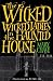 The Wicked, Wicked Ladies in the Haunted House