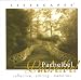 Lifescapes: Reflective, Stirring, Memories: Pachebel