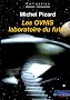 Les Ovnis, laboratoire du futur : Du camouflage politique et socioculturel � l'Hypoth�se Extraterrestre