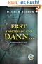 Erst tr�umst du, und dann ...
