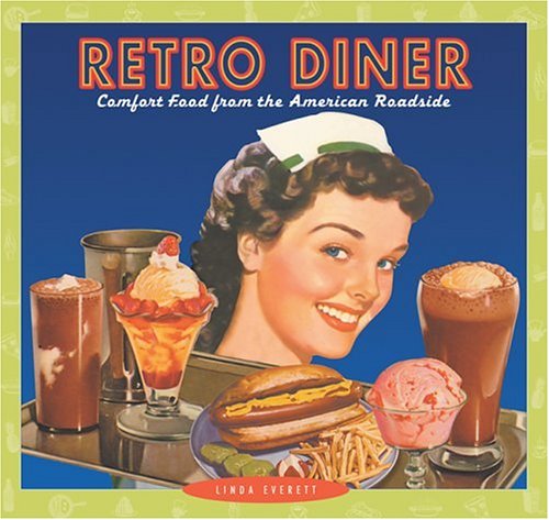 City Travel Guides Discounted  Books : Retro Diner: Comfort Food from