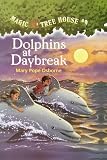 Magic Tree House #9: Dolphins at Daybreak (Magic Tree House)