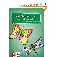 Dekorative Ideen aus Windowcolor. Jubil�ums-Edition 06: Die sch�nsten Motive zum Nachmalen