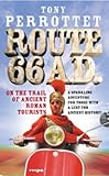 Route 66 A.D. : on the trail of ancient Roman tourists
