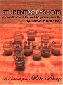 Student Body Shots: A Sarcastic Look at the Best 4-6 Years of Your Life