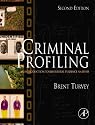 Criminal Profiling: An Introduction to Behavioral Evidence Analysis