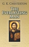 The Everlasting Man (Dover Books on Western Philosophy)
