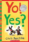 Yo! Yes? (Scholastic Bookshelf)