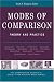 Book Modes of Comparison: Theory and Practice (The Comparative Studies in Society and History Book Series)