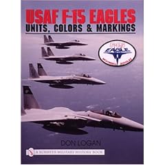 USAF F-15 Eagles: Units, Colors and Markings (Schiffer Book for Designers & Collectors)