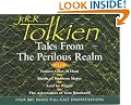 Tales from the Perilous Realm: "Farmer Giles of Ham", "Smith of Wootton Major", "The Adventures of Tom Bombadil", "Leaf by Niggle" (BBC Radio Collection)