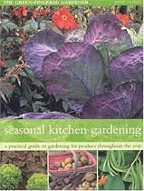Seasonal Kitchen Gardens (The Green-Fingered Gardener)