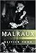 Book Malraux: A Life