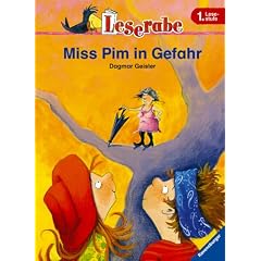Miss Pim in Gefahr. Leserabe. 1. Lesestufe, ab 1. Klasse