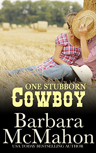 One Stubborn Cowboy (Cowboy Hero Book 3)