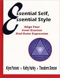 Essential Self, Essential Style: Align Your Inner Essence and Outer Expression
