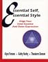 Essential Self, Essential Style: Align Your Inner Essence and Outer Expression