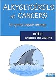 Alkyglyc�rols et cancer : Un grand espoir �merge