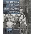 The American People and Their Education: A Social History by Richard J. Altenbaugh