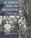 The American People and Their Education: A Social History