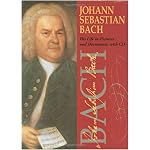 Johann Sebastian Bach: His Life In Pictures And Documents book cover