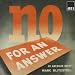 No For An Answer: An American Opera (1941 Original Cast)