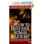 How to Drive Your Woman Wild in Bed (Signet)