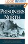 Prisoners of the North: Portraits of Five Arctic Immortals