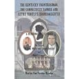 The Kentucky Frontiersman, The Connecticut Yankee, and Little Turtle's Granddaughter: A Blending of Cultures - The Story... by Marilyn Van Voorhis Wendler