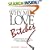 Why Men Love Bitches: From Doormat to Dreamgirl-A Woman's Guide to Holding Her Own in a Relationship