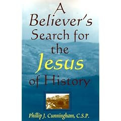 A Believer's Search for the Jesus of History