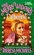 Merry Widows ... Catherine (The Merry Widows) (Harlequin Historical Romance, No 400)