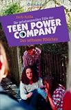 Bild zu: Die geheimnisvollen F&auml;lle der Teen Power Company, Das seltsame M&auml;dchen