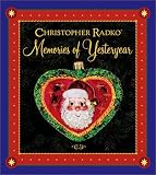 Christopher Radko: Memories of Yesteryear