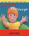 My Body / Mi cuerpo (English and Spanish Foundations Series) (Book #8) (Bilingual) (Board Book) (English and Spanish Edition)