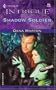 Shadow Soldier (Harlequin Intrigue)