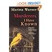 Murderers I Have Known: And Other Stories