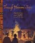 Through Heaven's Eyes: The Prince of Egypt Deluxe Scrapbook