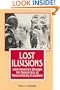 Lost Illusions: Latin America's Struggle for Democracy, as Recounted by its Leaders
